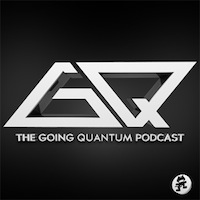 The Going Quantum Podcast
